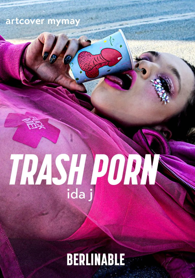 Trash Porn by Ida J