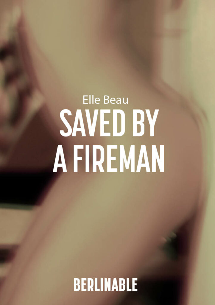 Saved by a Fireman