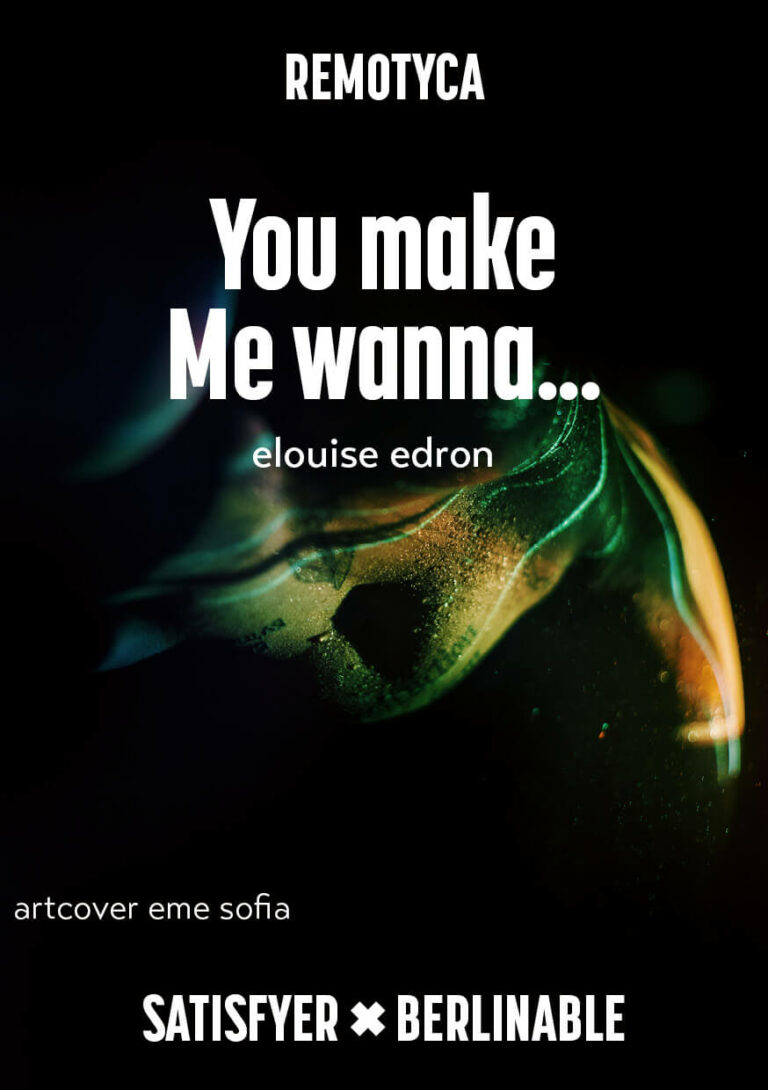 You make me wanna…