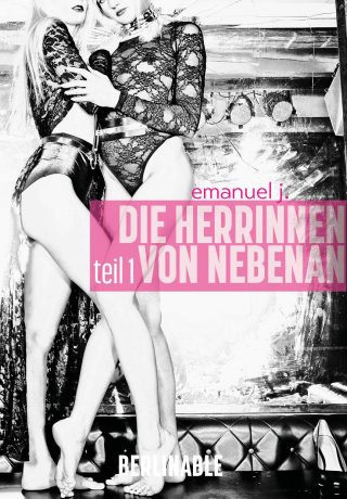 1. Die Herrinnen von nebenan