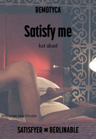 Satisfy Me